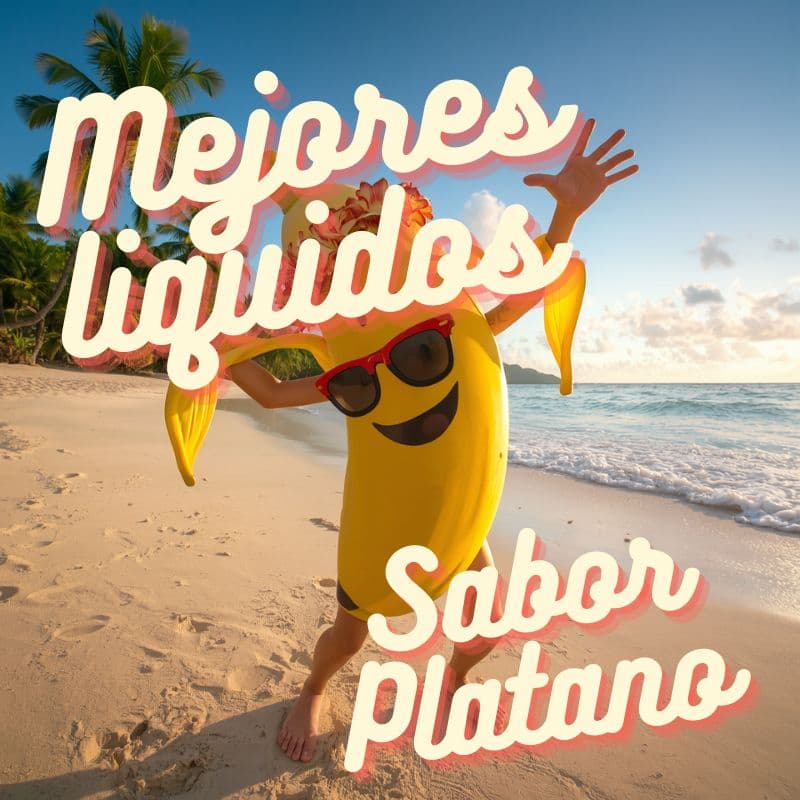 Mejores líquidos, sales y aromas Longfill de plátano para vapeo