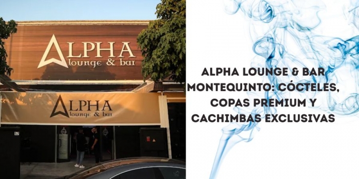 ⭐ ALPHA Lounge & Bar Montequinto: cócteles, copas premium y cachimbas exclusivas 