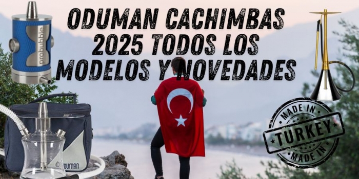 ⭐ Oduman Cachimbas 2025 | Todos los Modelos y Novedades