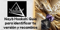 Nayb Hookah: Guía para identificar tu versión y recambios