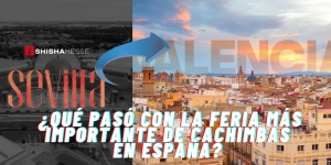✔️ Traslado de la feria de cachimbas de Sevilla a Valencia 